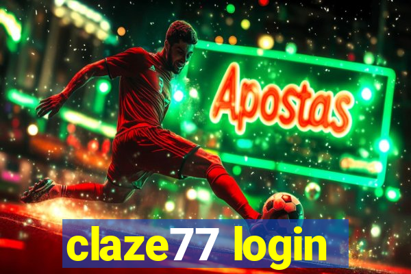 claze77 login